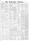Staffordshire Advertiser Saturday 17 March 1900 Page 1