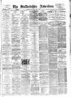 Staffordshire Advertiser Saturday 07 May 1910 Page 1