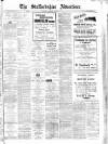 Staffordshire Advertiser Saturday 04 March 1911 Page 1