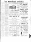 Staffordshire Advertiser Saturday 08 April 1911 Page 1