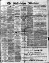 Staffordshire Advertiser Saturday 30 March 1912 Page 1