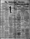 Staffordshire Advertiser Saturday 08 March 1913 Page 1