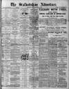 Staffordshire Advertiser Saturday 17 May 1913 Page 1
