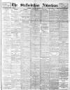 Staffordshire Advertiser Saturday 09 March 1918 Page 1