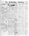 Staffordshire Advertiser Saturday 10 February 1940 Page 1