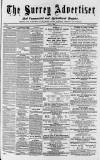 Surrey Advertiser Saturday 01 July 1865 Page 1