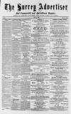 Surrey Advertiser Saturday 08 July 1865 Page 1