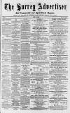 Surrey Advertiser Saturday 15 July 1865 Page 1