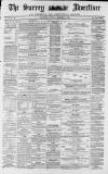 Surrey Advertiser Saturday 02 December 1865 Page 1