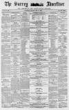 Surrey Advertiser Saturday 25 May 1867 Page 1