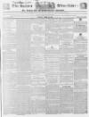 Sussex Advertiser Monday 14 April 1834 Page 1