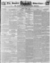 Sussex Advertiser Monday 05 April 1841 Page 1