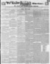 Sussex Advertiser Monday 12 April 1841 Page 1
