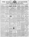 Sussex Advertiser Tuesday 25 June 1844 Page 1