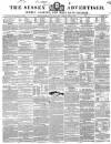 Sussex Advertiser Tuesday 24 June 1845 Page 1