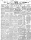 Sussex Advertiser Tuesday 26 August 1845 Page 1