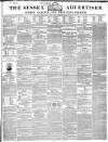 Sussex Advertiser Tuesday 31 March 1846 Page 1