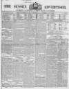 Sussex Advertiser Tuesday 06 July 1847 Page 1