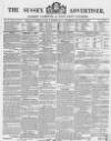 Sussex Advertiser Tuesday 14 September 1847 Page 1