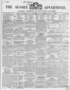 Sussex Advertiser Tuesday 12 October 1847 Page 1