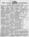 Sussex Advertiser Tuesday 02 November 1847 Page 1