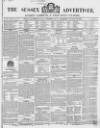 Sussex Advertiser Tuesday 16 November 1847 Page 1
