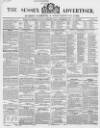 Sussex Advertiser Tuesday 30 November 1847 Page 1