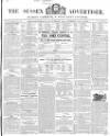 Sussex Advertiser Tuesday 25 April 1848 Page 1