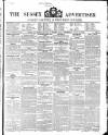 Sussex Advertiser Tuesday 14 August 1849 Page 1