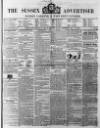 Sussex Advertiser Tuesday 14 May 1850 Page 1