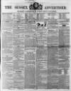 Sussex Advertiser Tuesday 21 May 1850 Page 1