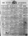 Sussex Advertiser Tuesday 11 June 1850 Page 1