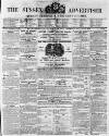 Sussex Advertiser Tuesday 11 February 1851 Page 1