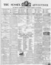 Sussex Advertiser Tuesday 12 August 1851 Page 1