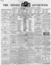 Sussex Advertiser Tuesday 02 September 1851 Page 1