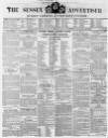 Sussex Advertiser Tuesday 30 September 1851 Page 1