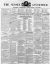 Sussex Advertiser Tuesday 07 October 1851 Page 1