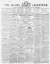 Sussex Advertiser Tuesday 22 March 1853 Page 1