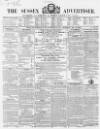 Sussex Advertiser Tuesday 24 May 1853 Page 1