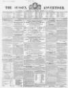 Sussex Advertiser Tuesday 07 June 1853 Page 1