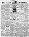 Sussex Advertiser Tuesday 28 February 1854 Page 1