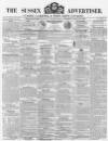 Sussex Advertiser Tuesday 27 March 1855 Page 1