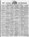 Sussex Advertiser Tuesday 24 July 1855 Page 1