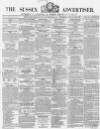 Sussex Advertiser Tuesday 22 January 1856 Page 1