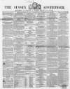 Sussex Advertiser Tuesday 20 May 1856 Page 1