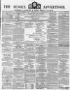 Sussex Advertiser Tuesday 30 December 1856 Page 1