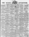 Sussex Advertiser Tuesday 17 February 1857 Page 1
