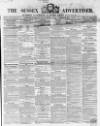 Sussex Advertiser Tuesday 05 May 1857 Page 1