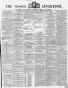 Sussex Advertiser Tuesday 13 July 1858 Page 1