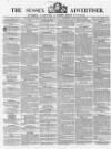 Sussex Advertiser Tuesday 21 September 1858 Page 1